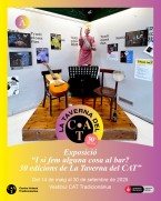Exposició: I si fem alguna cosa al bar? 30 edicions de La Taverna del CAT