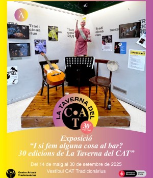 Exposició: I si fem alguna cosa al bar? 30 edicions de La Taverna del CAT