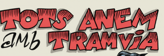 Tots anem amb Tramvia: Bèstia! 50 anys